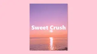 [FREE] R&B Type Beat &ndash; &ldquo;Sweet Crush&rdquo; | Smooth R&B Beat Instrumental