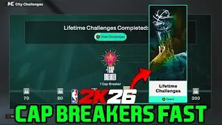 NBA 2K26 GET 2 CAP BREAKERS FAST AND EASY (COMPLETE CITY CHALLENGES FAST METHOD)