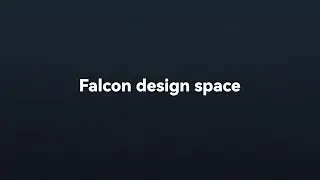 Falcon Design Space Software Quick Start Guide