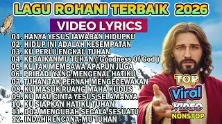 KUMPULAN LAGU ROHANI TERBAIK 2026 - HANYA YESUS JAWABAN HIDUPKU