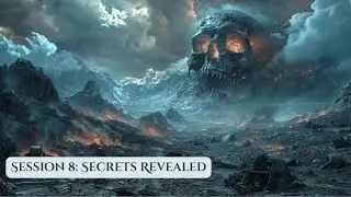 Ashes of the Fallen God | Session 8: Secrets Revealed #dnd  #ttrpg  #dungeonsanddragons #horror
