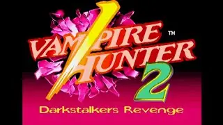 20 Mins of... Vampire Hunter 2 - Darkstalkers' Revenge Intro (JPN/Capcom Fighting Collection)