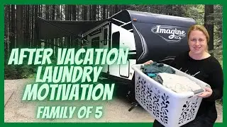 After Vacation Laundry Motivation 2021 | Laundry Motivation Family of 5