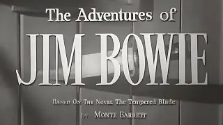 Jim Bowie: The Legend Begins | 3 Classic Episodes About the American Hero