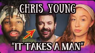 Does Chris Young's HONEST Song Get REAL About What It Takes To Be A Man?