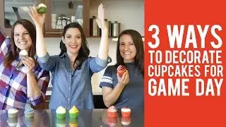 How to Decorate Cupcakes for Game Day &ndash; 3 WAYS!