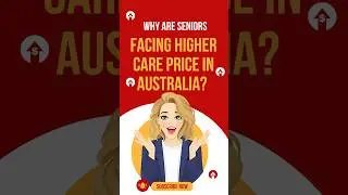 Why Are Seniors Facing Higher Care price in Australia?