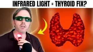 Can Infrared Light REALLY Help Your Thyroid?