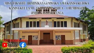 MISA TAKATIFU DOMINIKA YA 4 MWAKA A WA KANISA KUTOKA KANISA KUU - JIMBO KATOLIKI TANGA