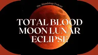 Weekly Energy Update for March 9 - 16: Total Blood Moon Lunar Eclipse and Mercury Retrograde