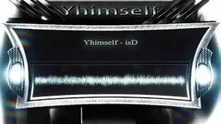 Yhimself - isD