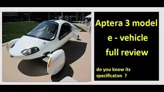 APTERA e-vehicle full review|next level|