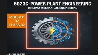 PPE MODULE 02 CLASS 02 #Diploma #Mechanical engineering #Power plant engineering 