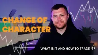 Change of Character: The FIRST Sign Of A Trend Reversal in Trading