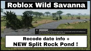 Roblox Wild Savanna - Recode release update + New split rock pond