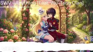 SWV - Anything [Feat. Wu-Tang Clan] (Nightcore)