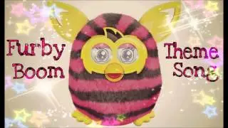 Furby Boom Theme Song! (HQ)