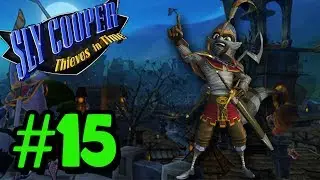 [PT-BR] Sly Cooper: Viajantes no Tempo #15 - Sir Galeth!