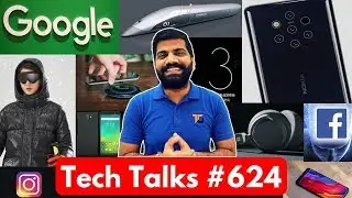 Tech Talks #624 - Nokia 9 Pureview, OnePlus 6T, Microsoft Headphones, Apple Emoji, Instagram Down