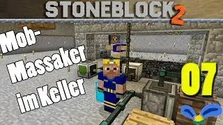 Stoneblock 2 E07 - Mob Crusher (Grinder) - Modded Minecraft Let's Play Video