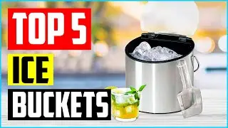 TOP 5 BEST ICE BUCKETS IN 2021 REVIEWS