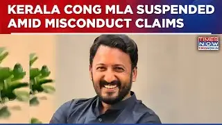 Congress Suspends Kerala MLA Over Assault Charges, Women MLAs Allege 'Cyber Abuse'