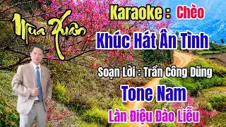 Karaoke Ch&egrave;o : M&ugrave;a Xu&acirc;n Kh&uacute;c H&aacute;t &Acirc;n T&igrave;nh - Tone Nam - SL Trần C&ocirc;ng Dũng#Đ&agrave;o Liễu.