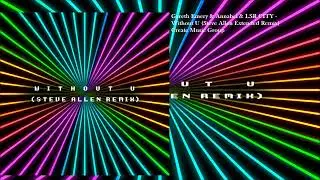Gareth Emery & Annabel & LSR CITY - Without U (Steve Allen Extended Remix)