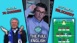 The Full English EP5: Chelsea 74 CHARGES!