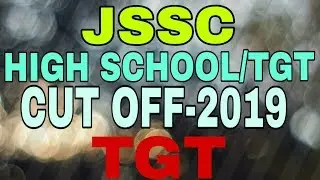 JSSC TGT CUT OFF-2019