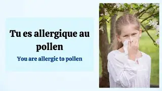 The BEST Way to speak about illness in FRENCH