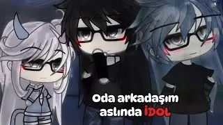 🎶⛓️~Oda arkadaşım aslında İDOL~⛓️🎶|Gacha_Lightt|GLMM