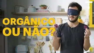 VOC&Ecirc; SABERIA DIZER SE &Eacute; ORG&Acirc;NICO OU N&Atilde;O? | Tod@s Tentam