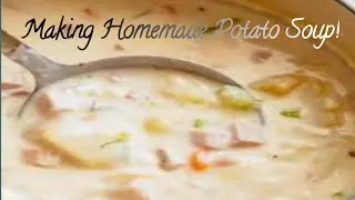 Making Homemade Ham & Potato Soup