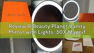 Review B Beauty Planet Vanity Mirror with Lights, 30X Magnifying Makeup Mirror with 3 Lighting and A