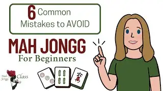 How to Play Mah Jongg 6 Common Mistakes to Avoid