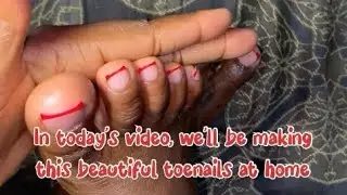 NAIL TUTORIAL (How to make your Toe nails pretty at home).