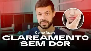 [AULA COM PV] Dentista, como fazer Clareamento SEM DOR