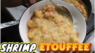 Shrimp Etouffee Light Roux FROM SCRATCH EP. 108 #cajunrnewbbq