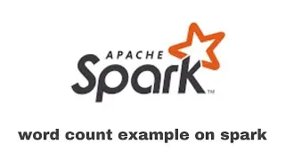 WordCount example run in spark on windows 10 (step by step tutorial)