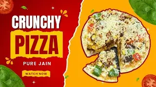 How to Make Jain Crunchy Pizza | Homemade & Street Style