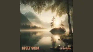 Reset song