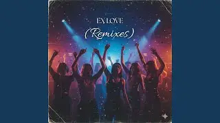 Ex Love (Shanu Machiy Remix)