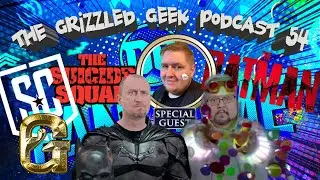 The Grizzled Geek Podcast 54