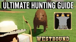 ULTIMATE HUNTNG GUIDE | Roblox Westbound