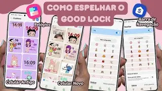 COMO TRANSFERIR Os M&Oacute;DULOS GOOD LOCK Da SAMSUNG Do CELULAR ANTIGO Para Seu CELULAR NOVO