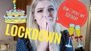 LOCKDOWN BIRTHDAY VLOG/UK2020