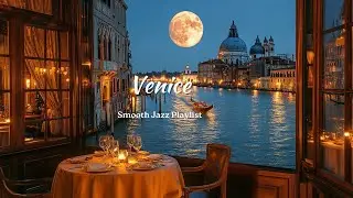 2 Hours of Relaxing Jazz Music | Venice Fine Dining Ambiance