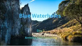 Blue Waterholes visit Day 1