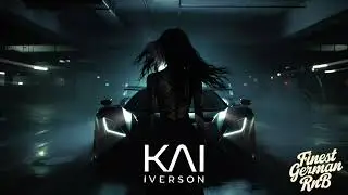 KAI IVERSON - Finest German Black DRILL R&B Mix 2026 